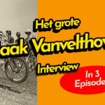 VIDEO: Het Grote Jaak Vanvelthoven Interview