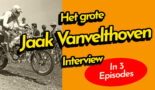 VIDEO: Het Grote Jaak Vanvelthoven Interview